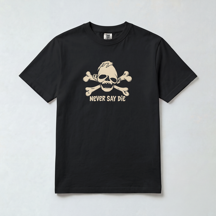 Never Say Die