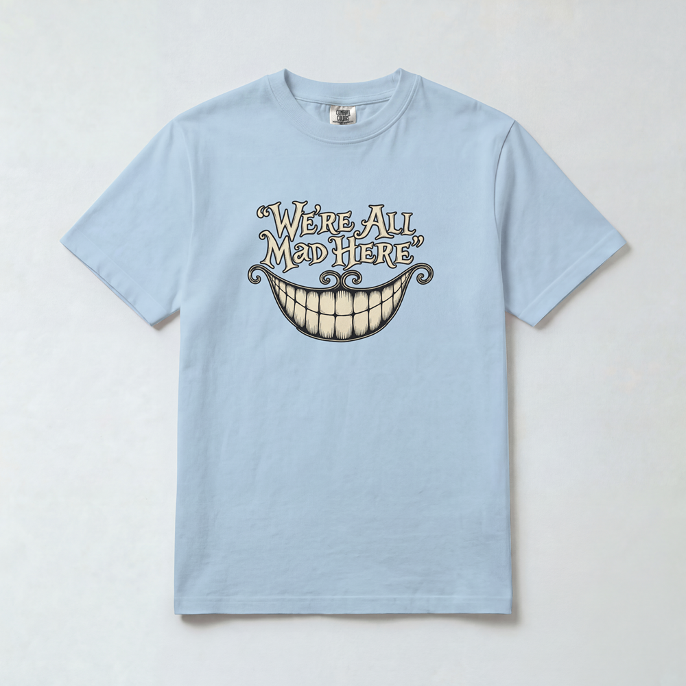 We’re All Mad Here