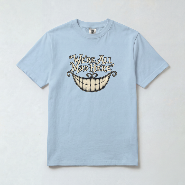 We’re All Mad Here