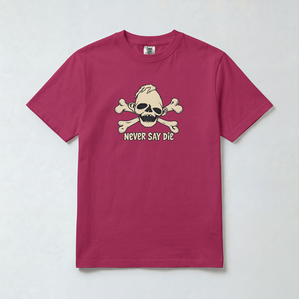 Never Say Die