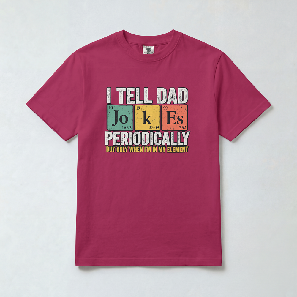 I Tell Dad Jokes Periodically