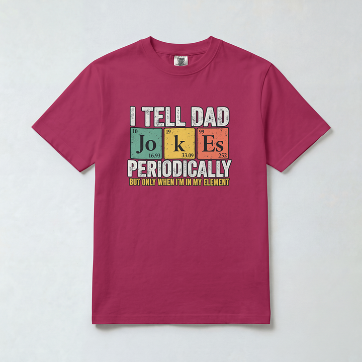 I Tell Dad Jokes Periodically