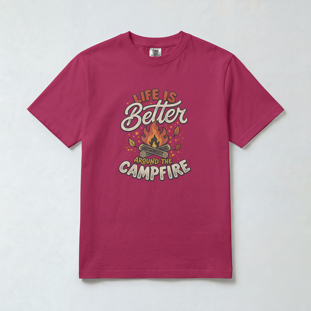 Life Is Better Around the Campfire