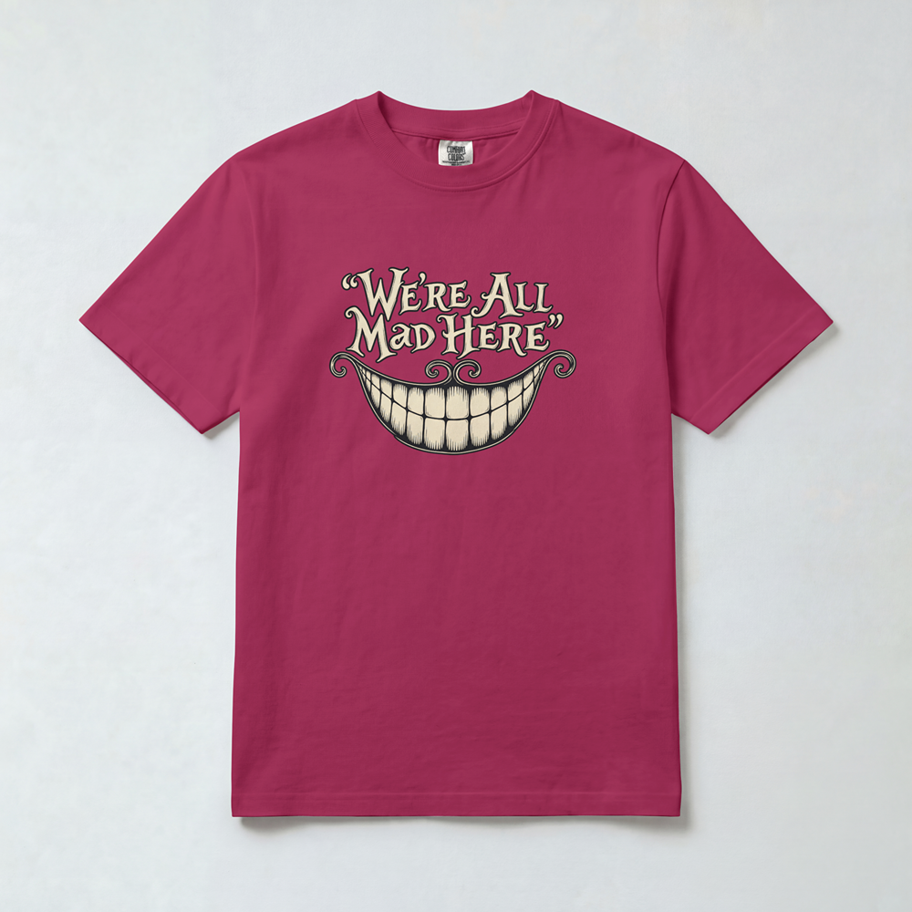 We’re All Mad Here