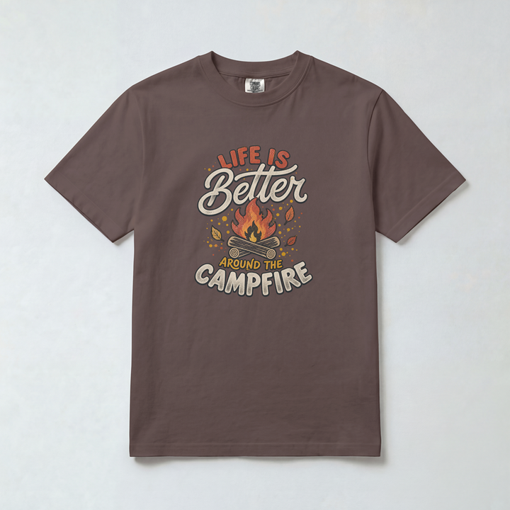 Life Is Better Around the Campfire