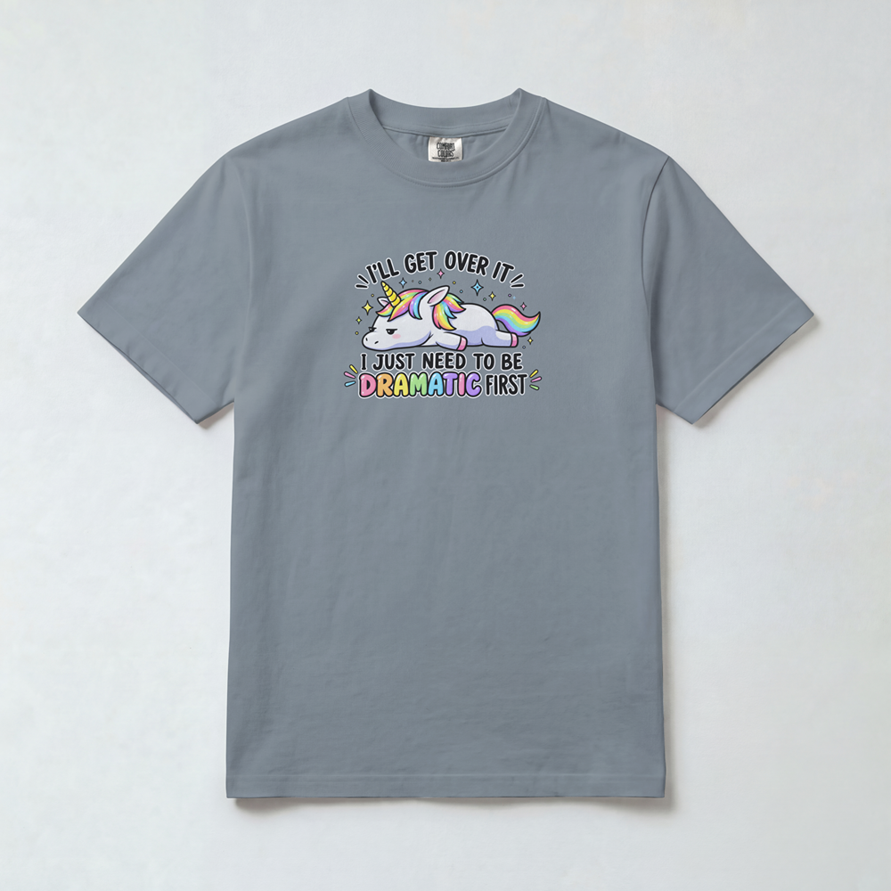 Dramatic Unicorn – I’ll Get Over It