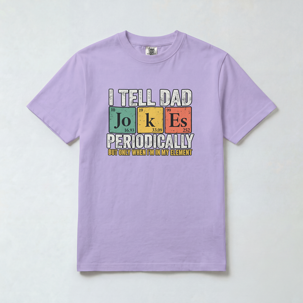I Tell Dad Jokes Periodically