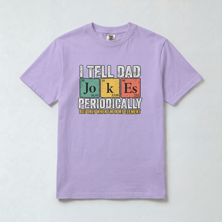 I Tell Dad Jokes Periodically