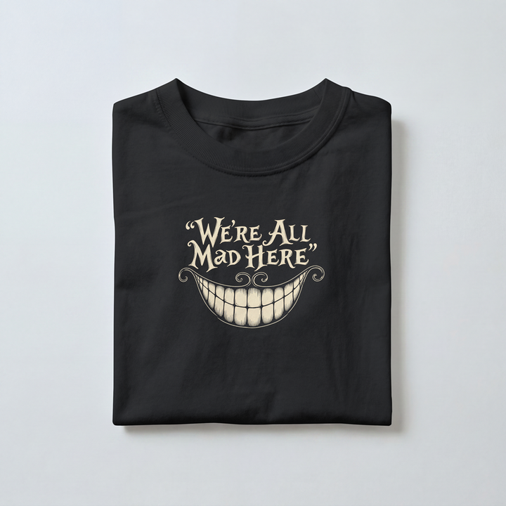 We’re All Mad Here - Toddler