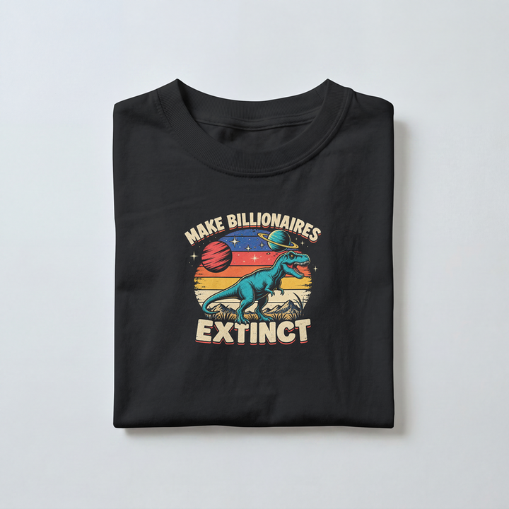 Make Billionaires Extinct - Toddler