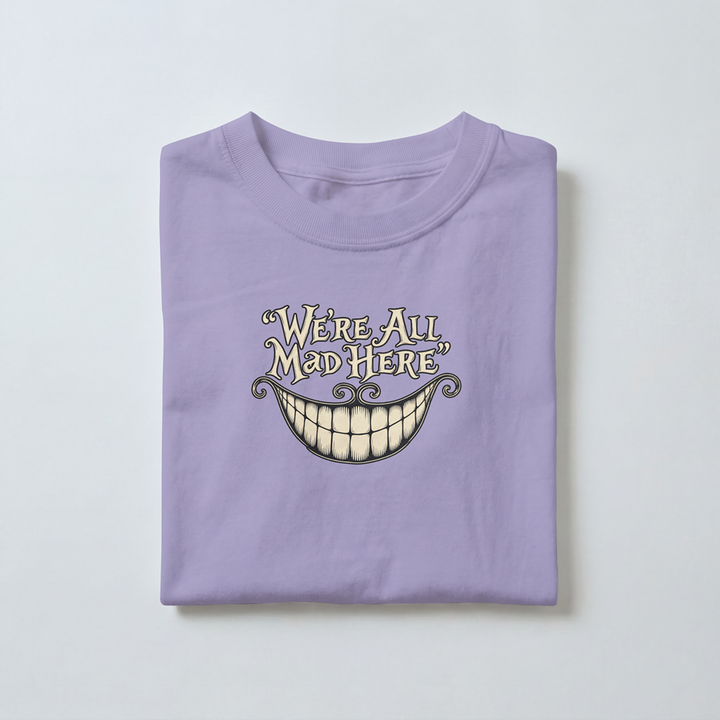 We’re All Mad Here - Toddler