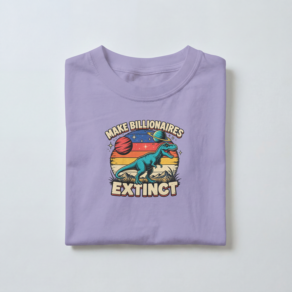Make Billionaires Extinct - Toddler