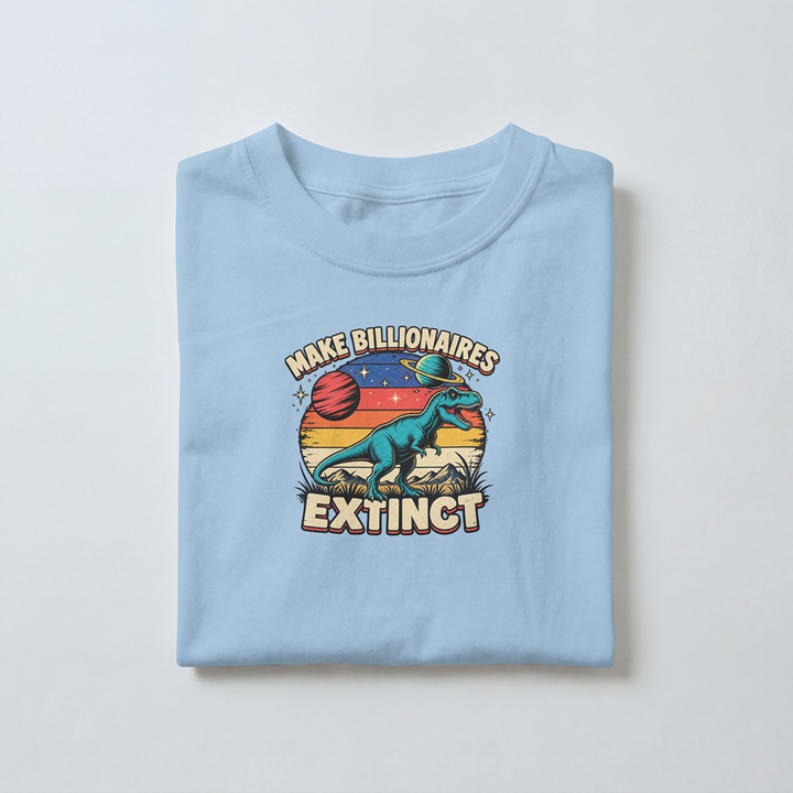 Make Billionaires Extinct - Toddler