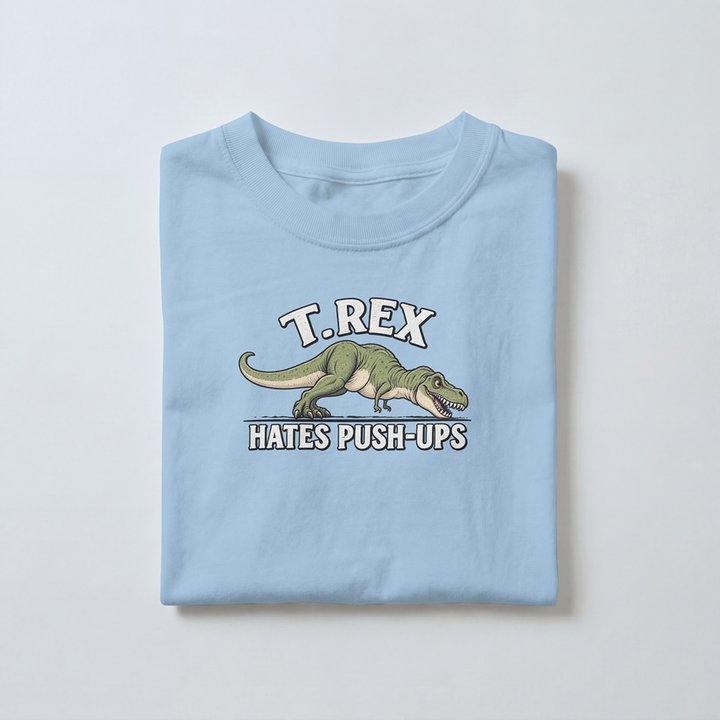I Hate Pushups - Toddler
