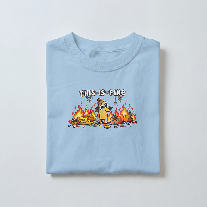 This Is Fine - Toddler