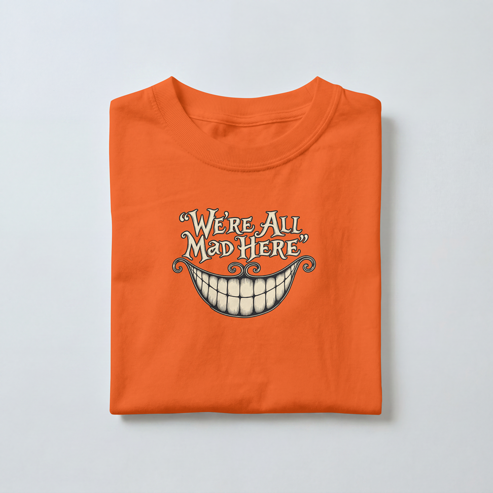 We’re All Mad Here - Toddler