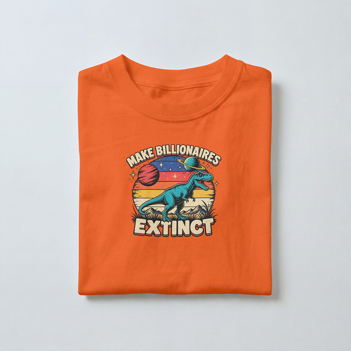 Make Billionaires Extinct - Toddler