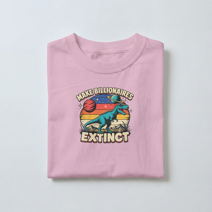 Make Billionaires Extinct - Toddler