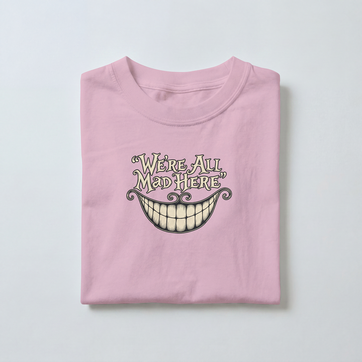 We’re All Mad Here - Toddler
