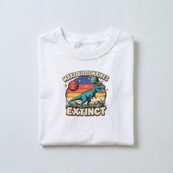 Make Billionaires Extinct - Toddler