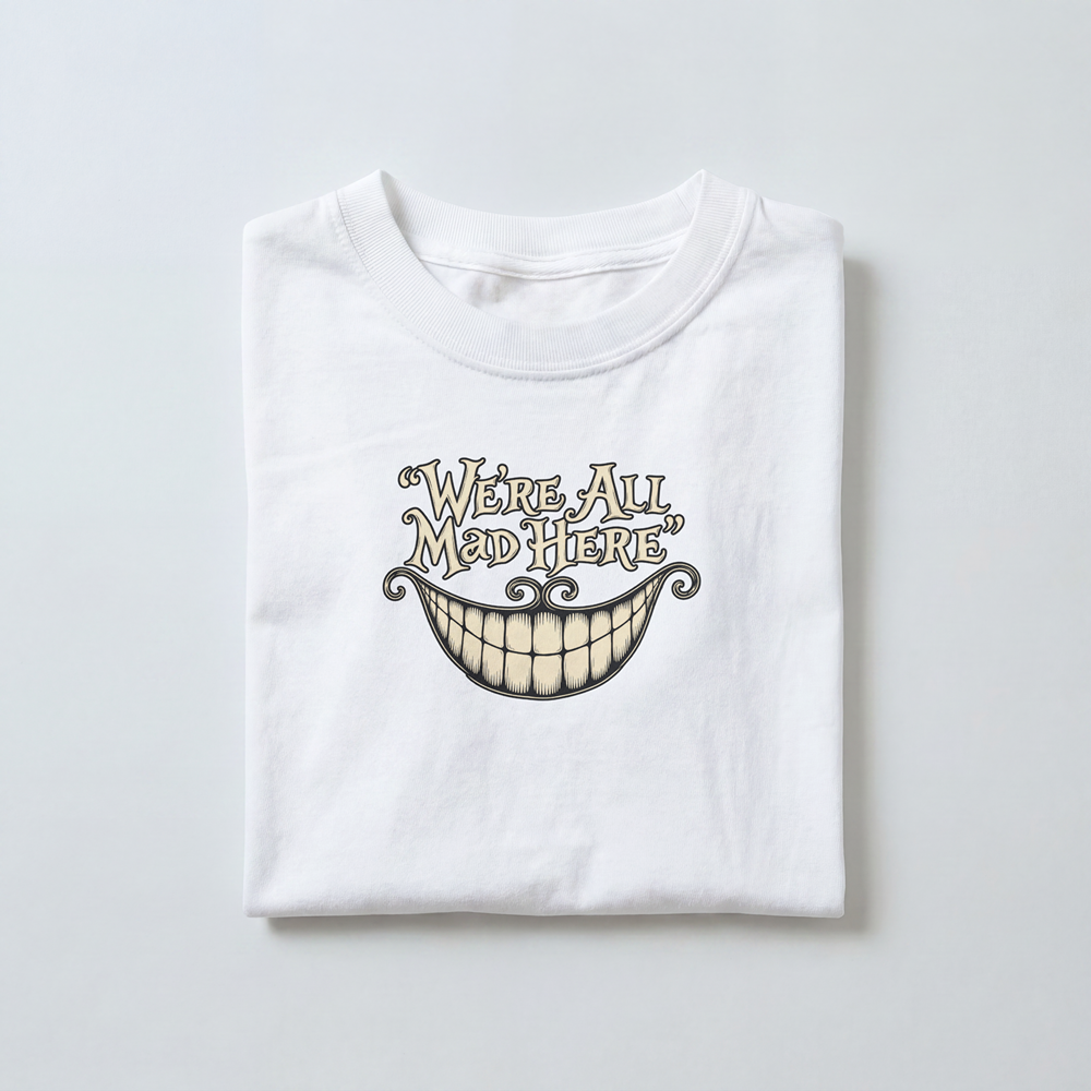 We’re All Mad Here - Toddler