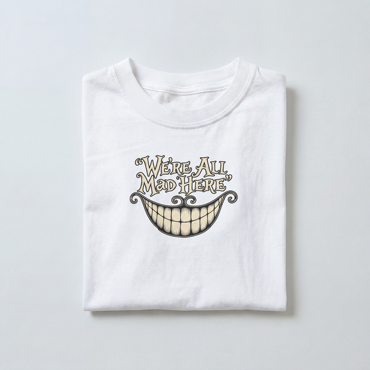 We’re All Mad Here - Toddler