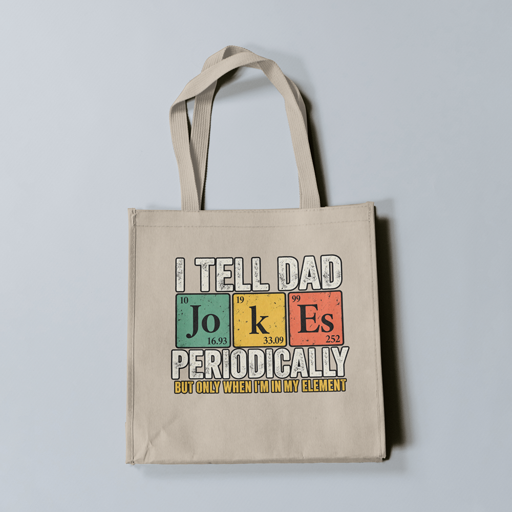I Tell Dad Jokes Periodically