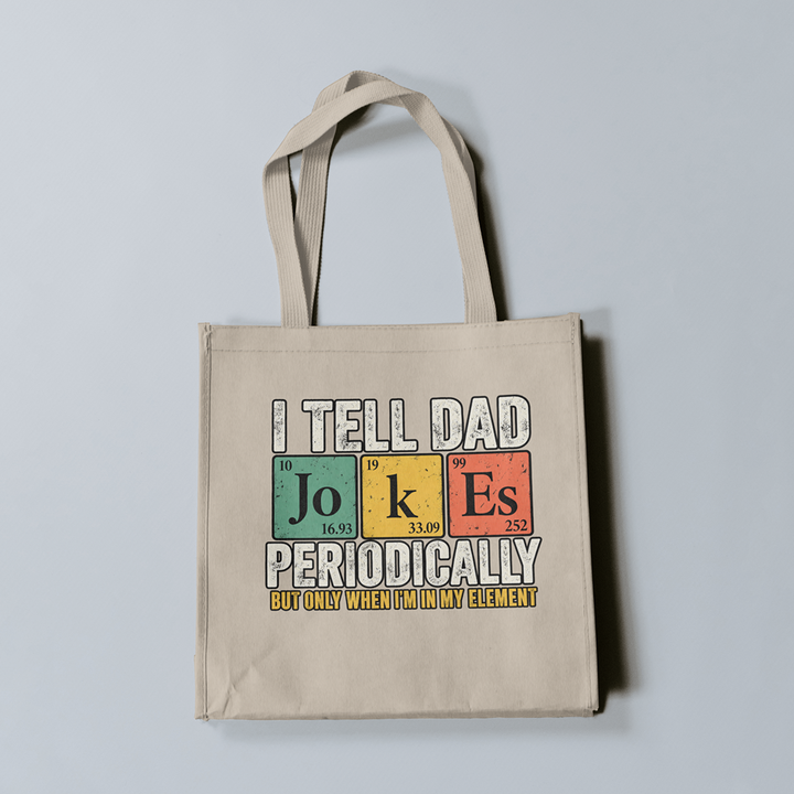 I Tell Dad Jokes Periodically