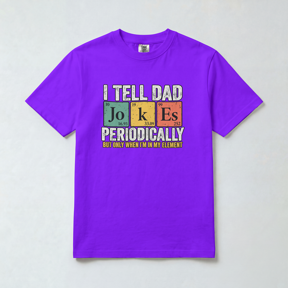 I Tell Dad Jokes Periodically