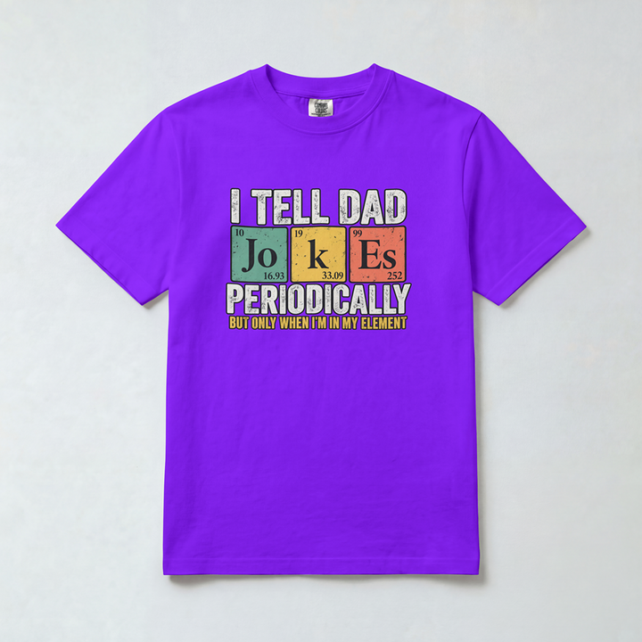 I Tell Dad Jokes Periodically