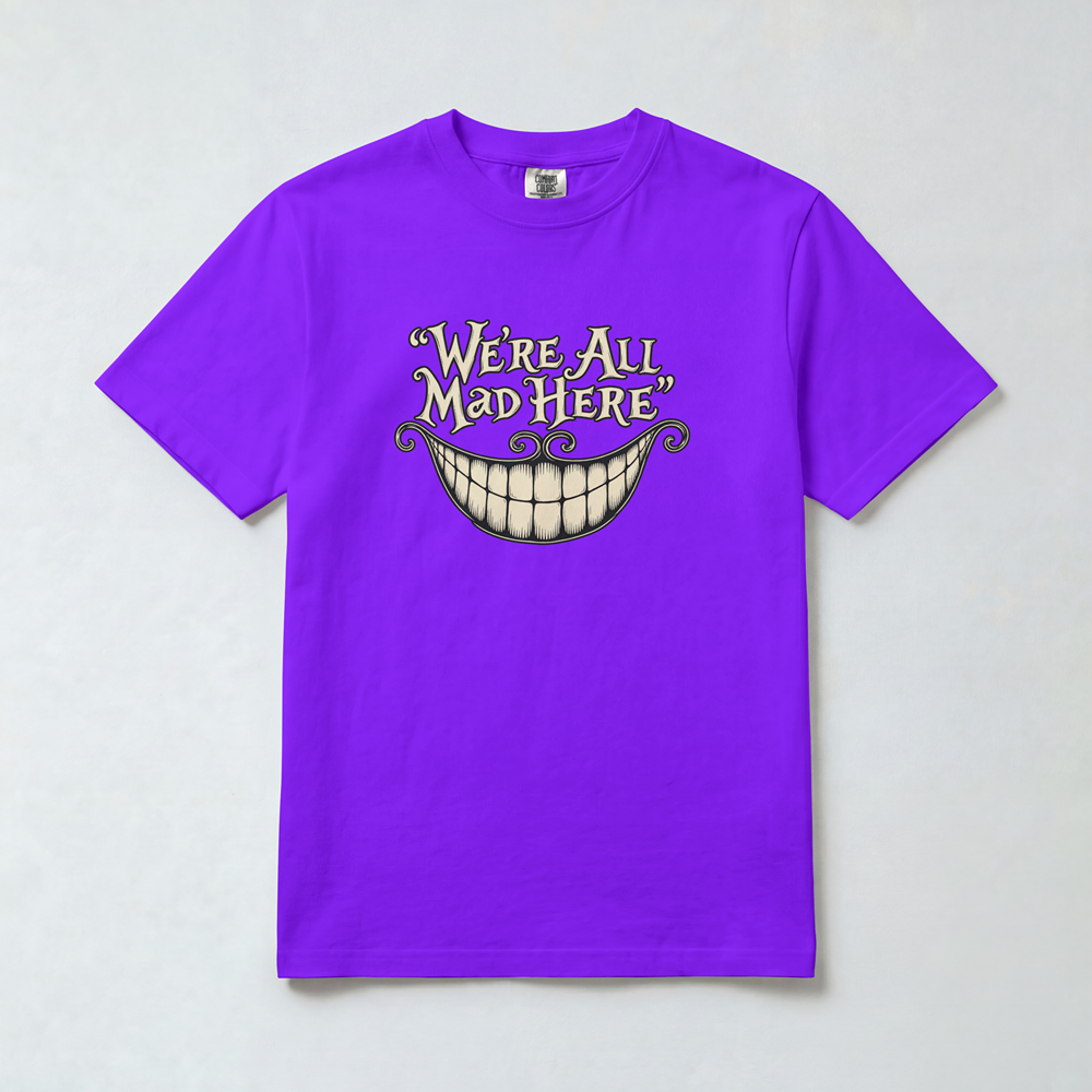 We’re All Mad Here