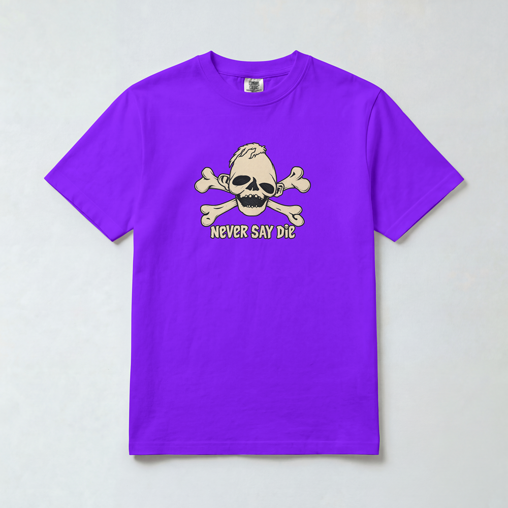 Never Say Die