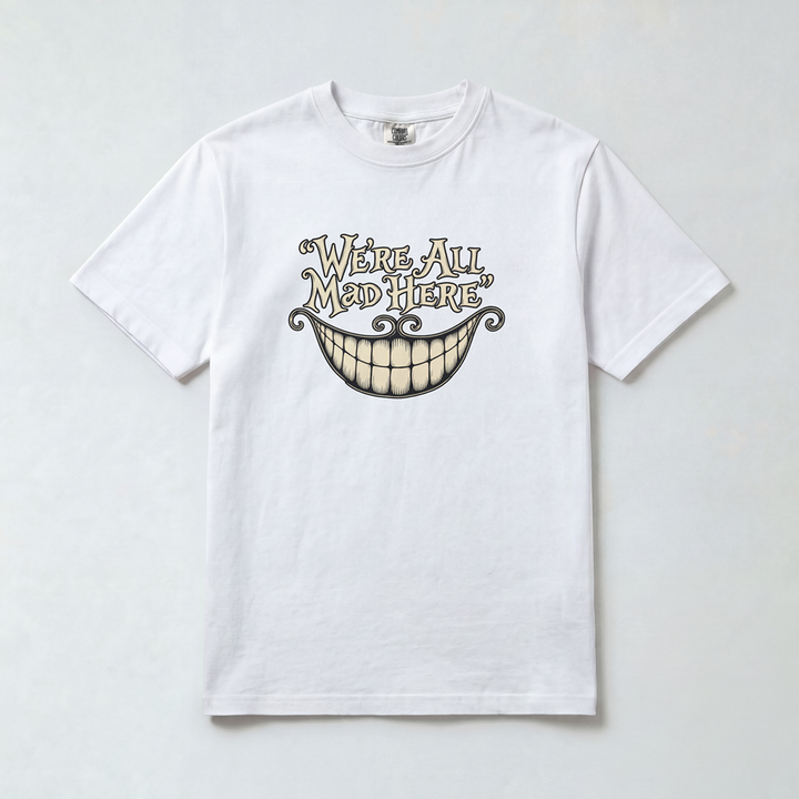 We’re All Mad Here
