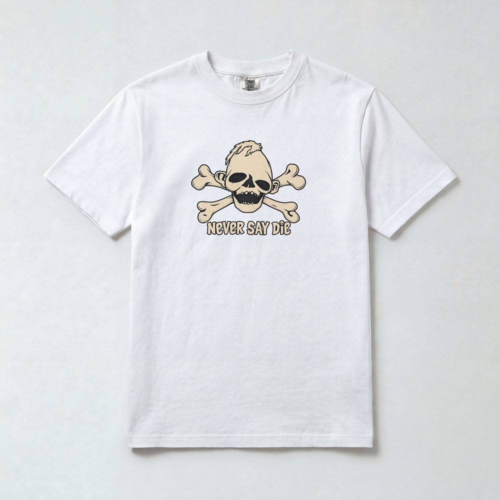 Never Say Die